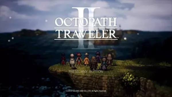 『オクトパストラベラーII』懐かしく、新しく、美しいRPGが再臨！ 「昼夜」や「底力」で広がる“あなただけ”の冒険譚