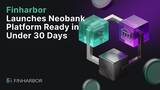 「FinHarbor Introduces Rapid-Deployment Neobank Platform for 30-Day Go-Live」の画像2