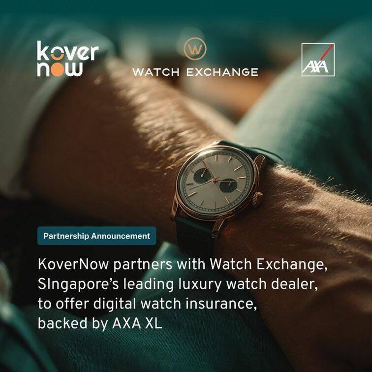 KoverNow partners with Watch Exchange, Singapore's leading luxury watch dealer, to offer digital watch insurance, backed by AXA XL