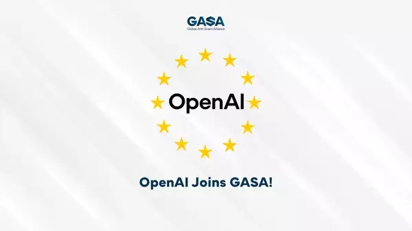 OpenAI Joins the Global Anti-Scam Alliance as Foundation Member to Strengthen Global Response Against AI-Enabled Scams