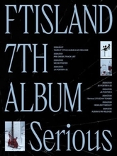 FTISLAND、7thフルアルバム「Serious」を7月10日に発売…ダブルタイトル曲を披露