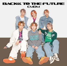 CMDM、日本デビューシングル「BACK TO THE FUTURE」の発売日が5月16日に変更…ジャケ写を公開