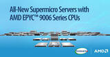 「Supermicro、第6世代AMD EPYC（TM）9006シリーズ プロセッサー 搭載のサーバーポートフォリオを発表 前世代比最大1.7倍のCPU性能向上を実現」の画像1