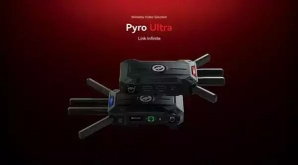 Link Infinite：Hollyland Pyro Ultra、4K60ワイヤレスでマルチユーザー監視を簡素化