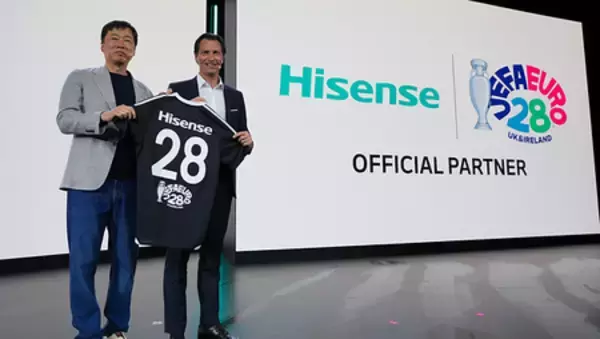 Hisense、UEFA EURO 2028の公式パートナーとして、UEFAとの長期パートナーシップを延長
