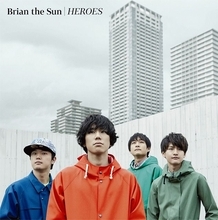 Brian the Sun、メジャーデビュー10周年を記念し、TVアニメ『僕のヒーローアカデミア』初代EDテーマ「HEROES」MVフルバージョンをYouTube公開！