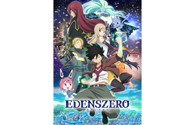 TVアニメ『EDENS ZERO』OPテーマは西川貴教、EDテーマはCHiCO with HoneyWorksに決定！　アクションシーン満載な本PV解禁！