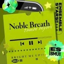『あんさんぶるスターズ！！』より、巴 日和「Noble Breath」が配信開始！