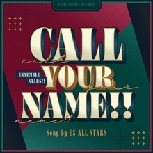 『あんさんぶるスターズ！！』11周年記念楽曲「CALL YOUR NAME!!」、紅月 VS Crazy:B「CIVIL WAR」配信開始！