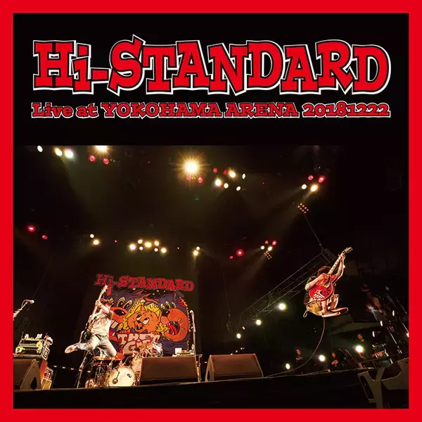 Hi-STANDARD、初のライブ音源『Live at YOKOHAMA ARENA 20181222』をサプライズ配信