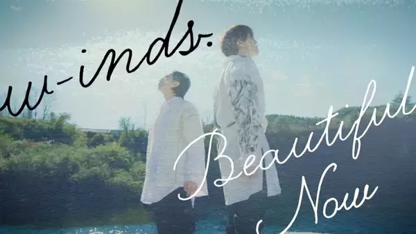 「これが2人になったw-inds.の新しいバランス！ w-inds.、新体制後初の新曲「Beautiful Now」MV公開」の画像