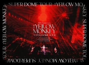 THE YELLOW MONKEY、ドームツアーコンプリートBOXのティザー映像公開