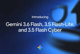 「Google、Gemini 3.6 Flash、Gemini 3.5 Flash-Lite、Gemini 3.5 Flash Cyberを発表」の画像1