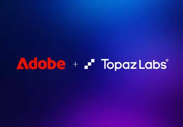 Adobe、AI画像・動画編集ソフトウェアのTopaz Labsを買収