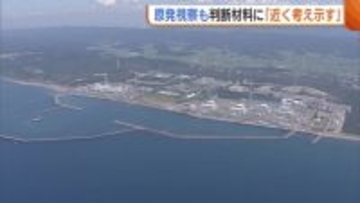 【原発】“再稼働”判断に影響する可能性も…新潟知事が7年ぶりの柏崎刈羽“視察”へ「近く考え示す」