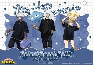 『ヒロアカ』アニマルビーチボールPOP UP SHOP 第2弾が6月27日より東京アニメセンターで開催！死柄木・荼毘・トガのグッズが登場