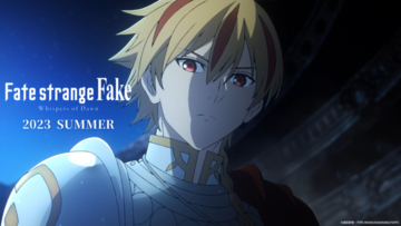 スペシャルアニメ『Fate/strange Fake -Whispers of Dawn-』2023年夏に本編放送が決定！豪華キャスト・スタッフ陣も解禁に