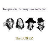 「The BONEZ、ニューアルバム『To a person that may save someone』へ各界著名人によるコメントが到着！」の画像3