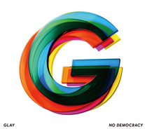 GLAY、10月2日にニューアルバム『NO DEMOCRACY』をリリース