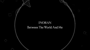 INORAN、アルバム『Between The World And Me』タイトルトラックのリリックビデオを公開