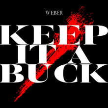 WEBER、新曲「Keep It a Buck」ジャケ写公開＆LINE LIVE開催決定