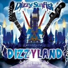 Dizzy Sunfist、アルバム『DIZZY LAND -To Infinity & Beyond-』の予約特典を公開