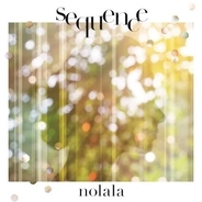 nolala、EP『sequence』の詳細解禁