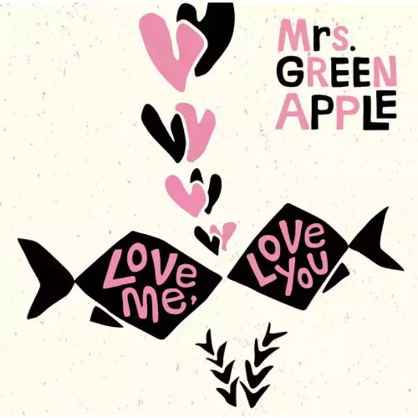 Mrs. GREEN APPLE「Love me, Love you（春愁）」、「合算シングル」でミリオン達成　自身“15作目”の記録【オリコンランキング】