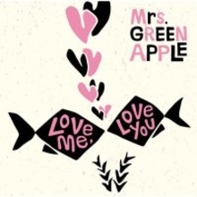 Mrs. GREEN APPLE「Love me, Love you（春愁）」、「合算シングル」でミリオン達成　自身“15作目”の記録【オリコンランキング】