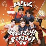 「M!LK、夏のキラーチューン「You!Joy!Parade!」リリース決定　「モー烈モー進！リリースプロジェクト2026」第4弾」の画像1