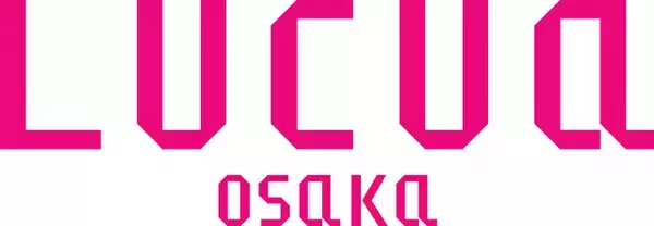 【ルクア大阪】ルクア＆ルクア イーレ刷新へ　第一歩となる新店舗19ブランド発表…全国初出店も【詳細一覧】