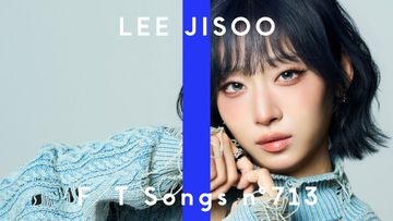 HANAメンバーのLEE JISOO、『THE FIRST TAKE』再登場　ちゃんみなプロデュース曲を一発撮り