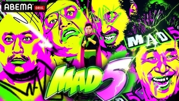 くっきー！＆ザコシら出演のABEMA『MAD5』レギュラー化決定　5人からの意気込みも…“強烈すぎる”コメントの嵐「お帰りなさいといいますよ。お帰りなさい」「ええやんええやん！」