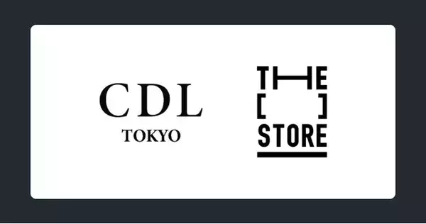 次世代型ショップ「THE [　] STORE」にØMIが手がけるライフスタイルブランド「CDL TOKYO」が出店決定