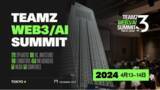 「TEAMZ WEB3/AI SUMMIT 2024、開催情報発表！日程・会場確定、業界リーダーが集結する大規模イベントに期待高まる」の画像1