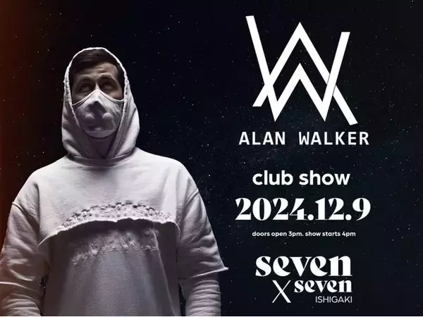 seven x seven 石垣で世界的DJアラン・ウォーカー（Alan Walker）の特別公演が2024年12月9日（月）に開催。