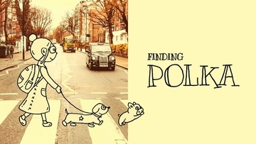 【あいたい ともだちがいる　あいたい 家族がいる】犬をさがすインタラクティブアドベンチャー『Finding Polka』 2026年8月12日(水)に発売決定！