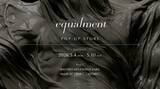 「完全予約制・新月と満月にのみ姿を現す equalment、RAYARD MIYASHITA PARKに期間限定出店」の画像1