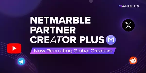ネットマーブルのブロックチェーン専門子会社MARBLEX、クリエイター支援プログラム「NetmarbleパートナークリエイタープラスM」の募集を開始