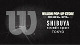 「ウイルソン・スポーツウェアの期間限定POP-UP「WILSON LIMITED TOKYO 2.0」を渋谷スクランブルスクエアにて8月30日(金)よりオープン」の画像1