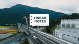 「リニア中央新幹線に携わる人々のドキュメンタリームービー「LINEAR NOTES」が本日公開！」の画像1