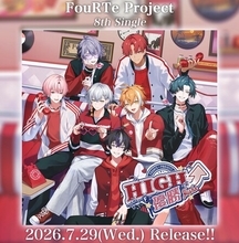 7人組バーチャルアイドル「FouRTe Project」☆Taku Takahashi（m-flo）が手掛ける8thシングル『HIGH⤴優勝』7月29日(水)に配信リリース開始！