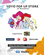 YOYO POP UP STORE supported by MUGENYOYO          ー “Kinetics” 2022 SPRING & SUMMERー