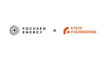 日独でレーザーフュージョン発電プラントのエンジニアリングを推進　京都フュージョニアリングとFocused Energy、覚書を締結