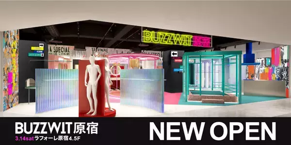 ついに画面を飛び出した！Z世代の“今”がリアルへ！30以上のECブランドを展開する株式会社BUZZWITが、初のブランド複合ショップ 「BUZZWIT原宿」を3月14日（土）にラフォーレ原宿にオープン