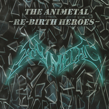 アニメソングのメタル・アレンジで一世を風靡したANIMETAL。デビュー30周年を迎えた今年、20年にわたる封印を解き復活！東名阪ツアー開催決定に加え、未配信だった音源が配信スタート！