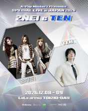K*Pop Masterz Presents 2NE1 &TEN SPECIAL LIVE in JAPAN 2026 再 開催決定！
