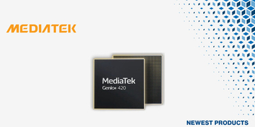 マウザー、MediaTek 生成AI対応IoTプラットフォームGenio 420の取り扱いを開始