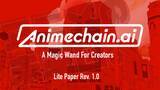 「クリエイターファーストのAI×Blockchainプロジェクト「Animechain.ai」のライトペーパーを公開」の画像1