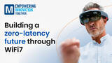 「マウザー、「Empowering Innovation Together(TM)プログラム」の技術シリーズでWiFi7に関する最新情報をエンジニアに提供」の画像1